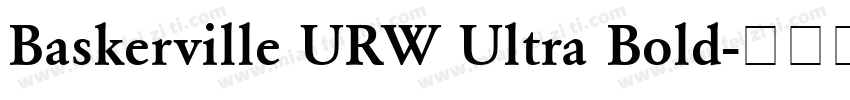 Baskerville URW Ultra Bold字体转换